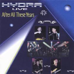 Hydra : Live - After All These Years